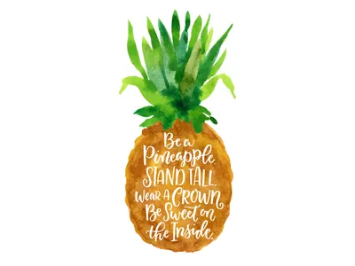 Pineapple hand lettering inspirational lettering motivational painting quote type watercolor