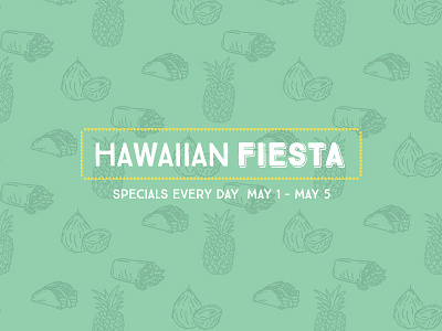 Laaus Hawaiian Fiesta burrito coconut hawaii pienapple taco