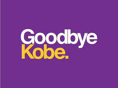 Thanks for the memories, Black Mamba. helvetica kerning kobe bryant lakers sans serif sports design