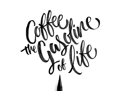 Gasoline of Life brush calligraphy coffee hand lettering lettering typography