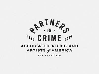 Partners In Crime II agency america badge branding crest identity lockup logo logotype san francisco typography vintage