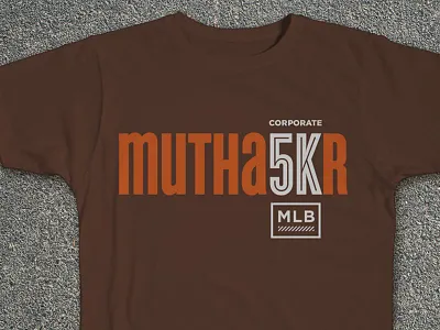 MLB Mutha5Kr Tee Shirt Design 5k corporate t shirt tee tshirt
