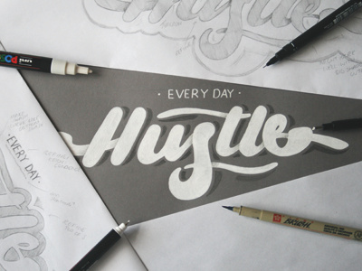 Every Day Hustle handlettering posca sketch type