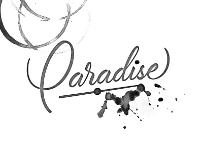 Paradise album black coffee custom script music paradise script splatter type typography