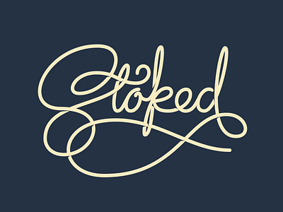 Stoked cursive hand handdrawn illustration lettering script stoked typography