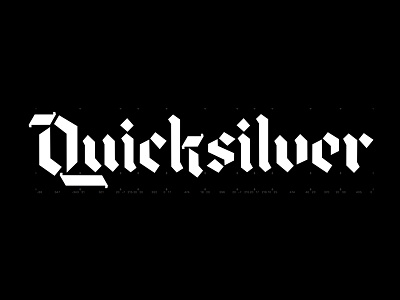 Quicksilver blackletter glyphs gothic script quicksilver type type design typography