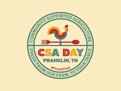 CSA Day Badge agriculture badge community csa farm to table farmers market food fork rooster spoon tennessee weathervane