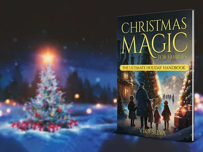 Christmas Magic for Families 3d book mockup amazon kdp book book cover book cover art book cover design book cover designer book cover mockup book design christmas book cover christmas magic for families ebook ebook cover epic epic book epic book covers epic bookcovers epic covers paperback professional book cover