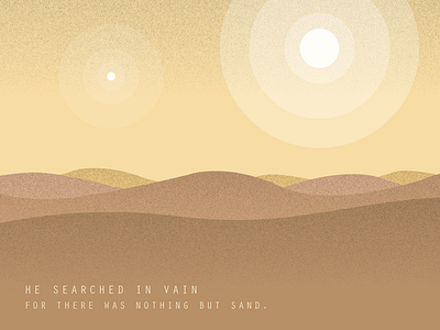 Nothing but Sand desert environment grain heat illustration landscape nature planet sand scenery story thirst