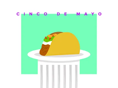 CINCO DE TACO cheese column food holiday illustration lettuce taco