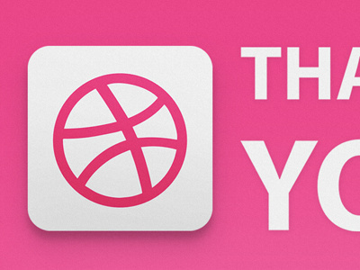 Thank you Dribbble! dribbble first thanks