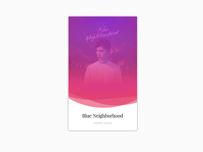 Now Playing blue neighborhood card music player troye sivan ui