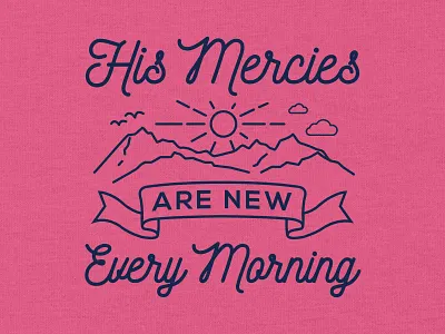 New Mercies Every Morning apparel christian faith religious t shirt