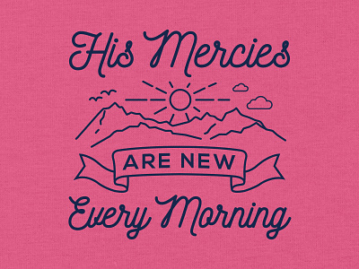 New Mercies Every Morning apparel christian faith religious t shirt