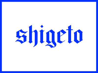 Shigeto blackletter logotype type