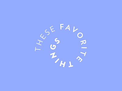 These Favorite Things branding logo typography