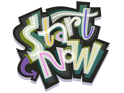 Start Now! lettering transparency type vector