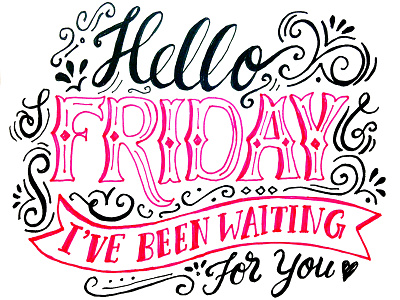 Hello Friday 366 days of type handlettering illustration lettering typography