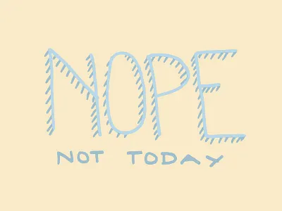 Nope hand type hand typography illustration lettering shapes sketch typography