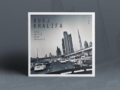 – Burj Khalifa – branding burjkhalifa compostion design dubai photography series type