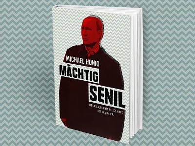 Book cover - Mächtig Senil - Alternate draft book cover illustration pattern putin satire texture