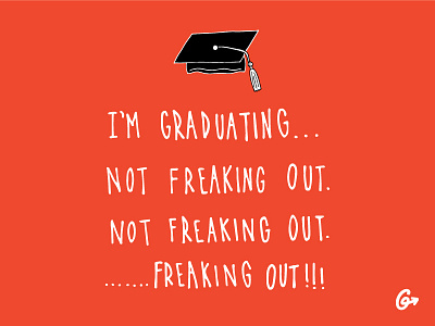 Freaking Graduation freakout funny graduate graduation handlettering humor illustration