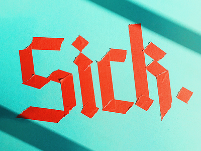 sick. blackletter lettering masking tape