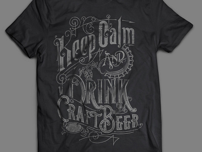 KEEP CALM AND DRINK CRAFT BEER Tshirt beer bydgoszcz craft design handlettering morawski typography