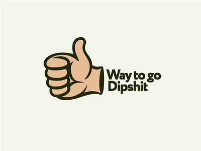 Way to go Dipshit design dipshit gestures hand illustration life screwups thumbsup