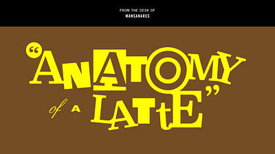 "Anatomy of a latte" after effects animation diagram illustration type animation type design