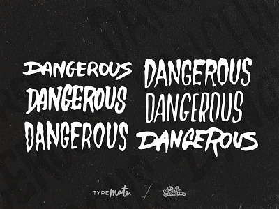 DANGEROUS 6 born brush calligraphy creepy dangerous handwritten lettering letters logo logotype sketches variations