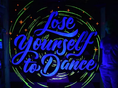 Fluorescent Paint Mural - Lose Yourself To Dribbble drawing fluorescent handlettering illustration lettering mural sketch typography