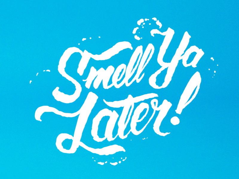 Smell Ya Later 2d after animation cel effects flat gif loop photoshop text type typography