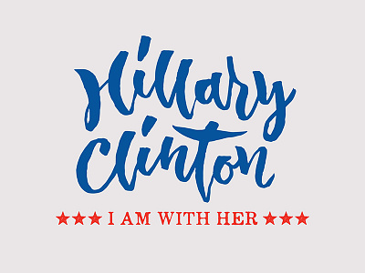 Hillary Clinton - I am with her - Hand Lettering Design american politician brush lettering democratic party election hand lettering hillary rodham clinton nominee presidential candidate senator text typography united states secretary of state