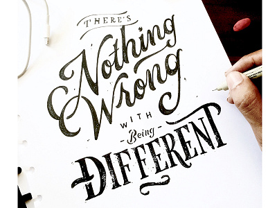 There's nothing wrong with being different art calligraphy drawing font hand handlettering letter lettering type typography