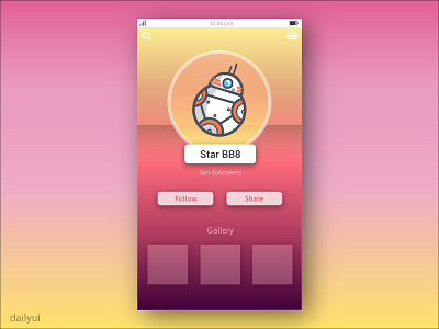 Daily UI - Profile Screen app bb8 concept dailyui day006 follow gradients profile starwars ui user experience ux