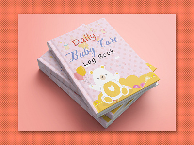 Daily Baby Care Tracker Log Book Book Cover Design amazon kdp baby care log book cover design book cover book cover design design graphic design