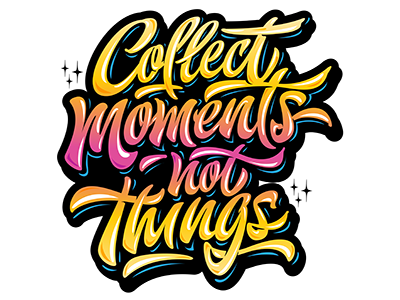 Hey! "Collect moments not things" ✌🏻️ art hand lettering logo print sketch type