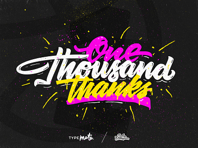 Thank you! 1000 dribbblers! calligraphy customtype dribbble follow handwritten lettering logo thanks thousand type typedesign typography