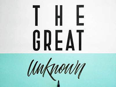 The Great Unknown lettering typography