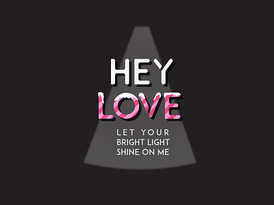 Hey, Love black skirt hey love let your bright light love shine me shine on