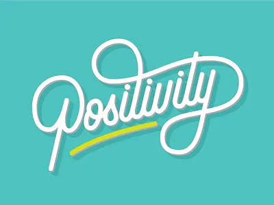 Positivity calligraphy hand handlettering lettering positive positivity type