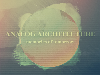 Analog Architecture - Memories Of Tomorrow album album art analog chiptune music texture vintage