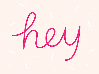 Hey Dribbble handdrawntype lettering