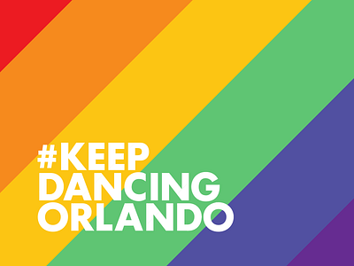 #keepdancingorlando campaign colors lgbt orlando rainbow