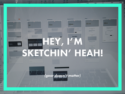 Hey, I'm sketching' heah! design gear omg is he serious sketch thoughts ui ux yeah