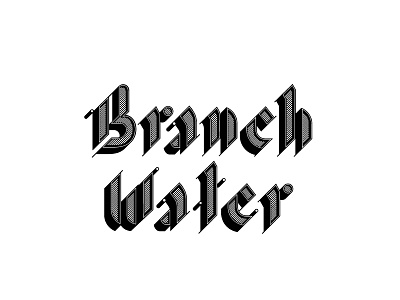 Branch Water black letter bourbon lettering type whiskey