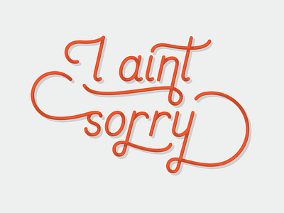 Sorry Script beyonce lettering lyrics monoline script type typography