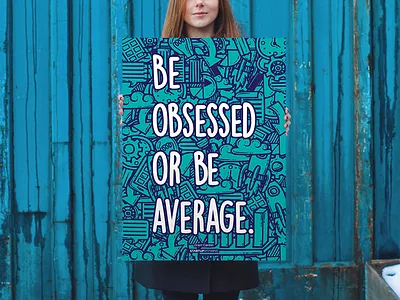 Be obsessed or be average hard work beats talent office poster startup startupvitamins wall art