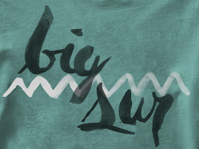 Big Sur art big chris design lettering shirt somekidchris sur surf surfing type wojcicki